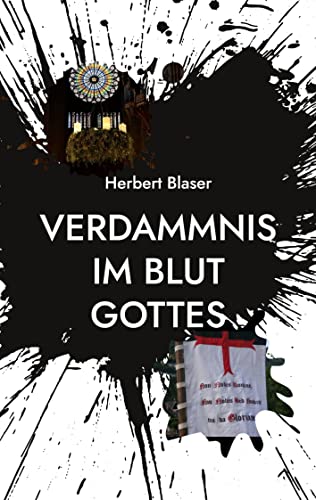 Verdammnis im Blut Gottes: Ich bin nicht gekommen, um Frieden zu bringen, sondern das Schwert Matth. 10, 34