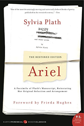Ariel: The Restored Edition: A Facsimile of Plath's Manuscript, Reinstating Her Original Selection and Arrangement (Modern Classics)