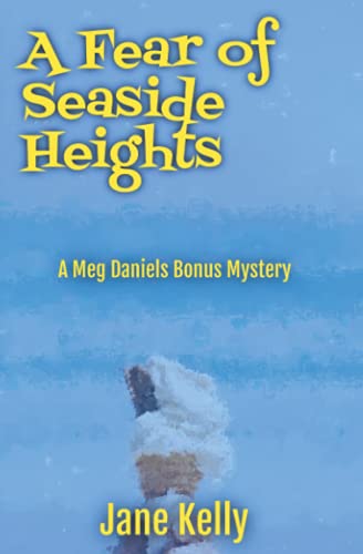 A Fear of Seaside Heights (Meg Daniels Bonus Mysteries, Band 1)