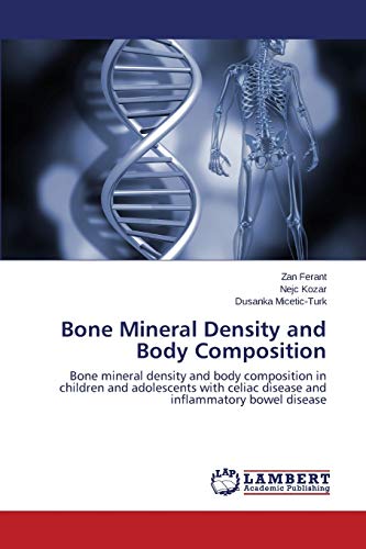 Bone Mineral Density and Body Composition: Bone mineral density and body composition in children and adolescents with celiac disease and inflammatory bowel disease