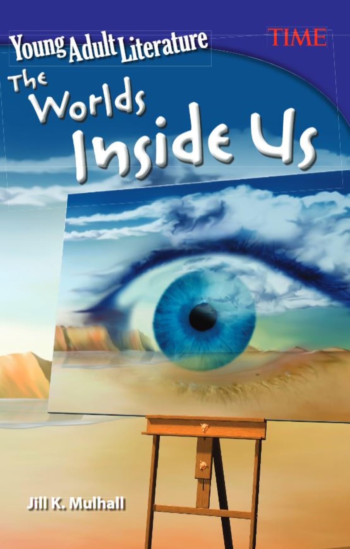 Young Adult Literature: The Worlds Inside Us (Time for Kids Nonfiction Readers: Young Adult Literature)