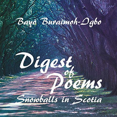 DIGEST OF POEMS: SNOWBALLS IN SCOTIA