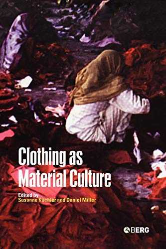 CLOTHING AS MATERIAL CULTURE