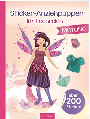 Sticker-Anziehpuppen Metallic - Im Feenreich: Über 200 Sticker mit Metallic-Effekt