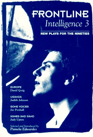 Frontline Intelligence 3: New Plays for the Nineties (Methuen New Theatrescript)