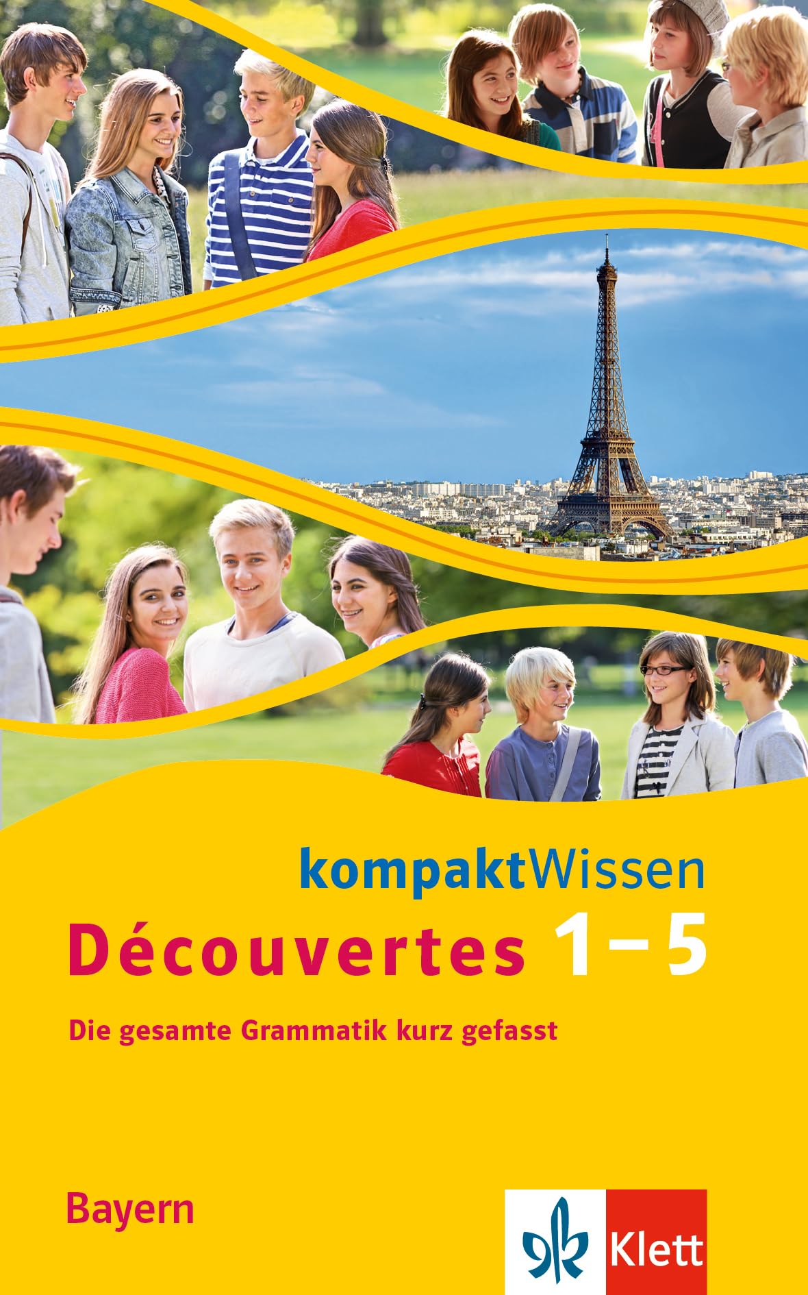 Découvertes Bayern (ab 2017) kompaktWissen 1.-5. Lernjahr: Die gesamte Grammatik kurz gefasst (Découvertes. Ausgabe für Bayern ab 2017)