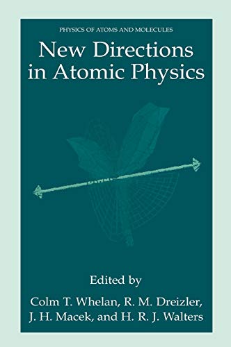 New Directions in Atomic Physics (Physics of Atoms and Molecules)