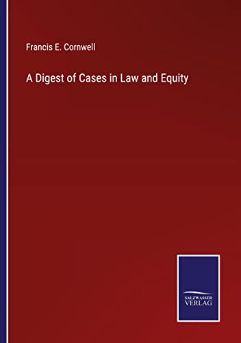 A Digest of Cases in Law and Equity