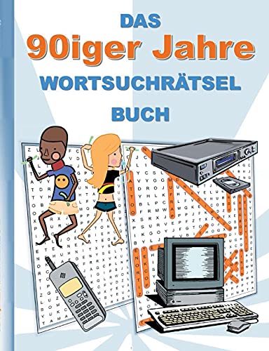 DAS 90iger Jahre WORTSUCHRÄTSEL BUCH: Rätsel Suchsel Worträtsel Weihnachten Geburtstag Ostern Halloween Nikolaus Geburtstag Geschenk Mitbringsel ... Senioren Rentner Studenten Schüler Schule