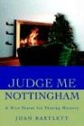 Judge Me Nottingham: A Nice Skates Ice Skating Mystery (Nice Skates Ice Skating Mysteries)