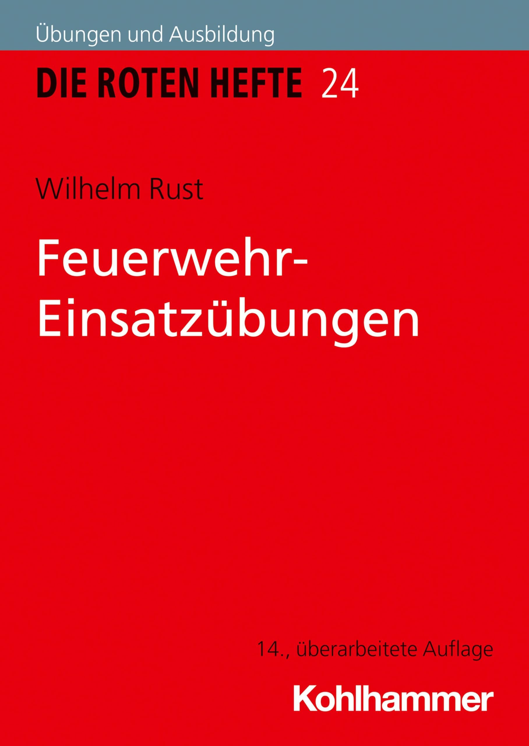 Feuerwehr-Einsatzübungen (Die Roten Hefte, 24, Band 24)