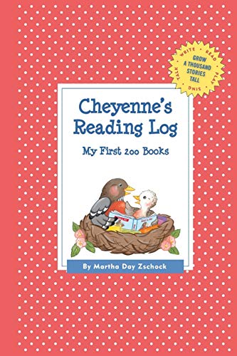 Cheyenne's Reading Log: My First 200 Books (GATST) (Grow a Thousand Stories Tall)