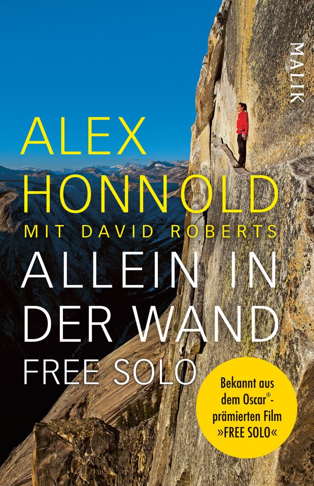 Allein in der Wand – Free Solo: Die Autobiografie des berühmten Freikletterers Alex Honnold, bekannt aus dem Oscar®-prämierten Film FREE SOLO