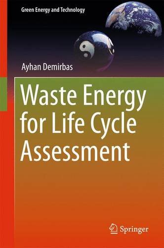 Waste Energy for Life Cycle Assessment (Green Energy and Technology)