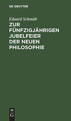 Zur fünfzigjährigen Jubelfeier der neuen Philosophie: Aphorismen über den Geist der Philosophie seit Kant, so wie über die Idee der Logik oder Wissenschaftslehre