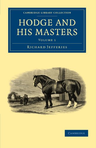 Hodge and his Masters 2 Volume Set: Hodge and his Masters: Volume 1 (Cambridge Library Collection - British and Irish History, 19th Century)
