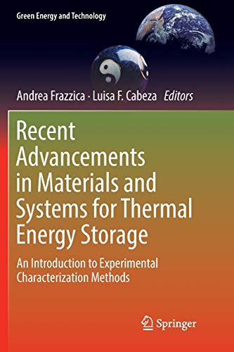 Recent Advancements in Materials and Systems for Thermal Energy Storage: An Introduction to Experimental Characterization Methods (Green Energy and Technology)