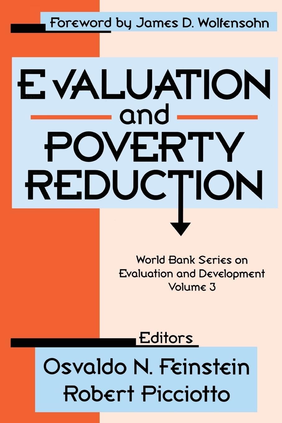 Evaluation and Poverty Reduction: World Bank Series on Evaluation and Development Volume 3 (World Bank Series on Evaluation and Development, 3)