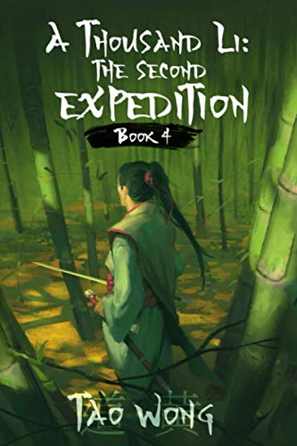 A Thousand Li: the Second Expedition: Book 4 Of A Xianxia Cultivation Epic: The Second Expedition: Book 4 of A Thousand Li