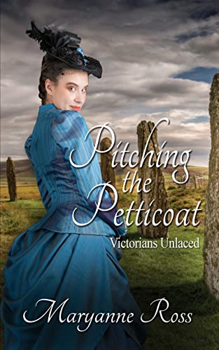 Pitching the Petticoat (Victorians Unlaced, Band 3)