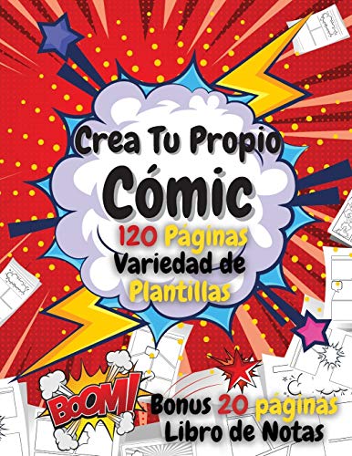 Crea Tu Propio Cómic: Cómic en Blanco para Adultos, Adolescentes y Niños - Escribe y Dibuja tus Propios Cómics - 120 Páginas en Blanco con una ... Creativos - Bono 20 Paginas Libro de Notas
