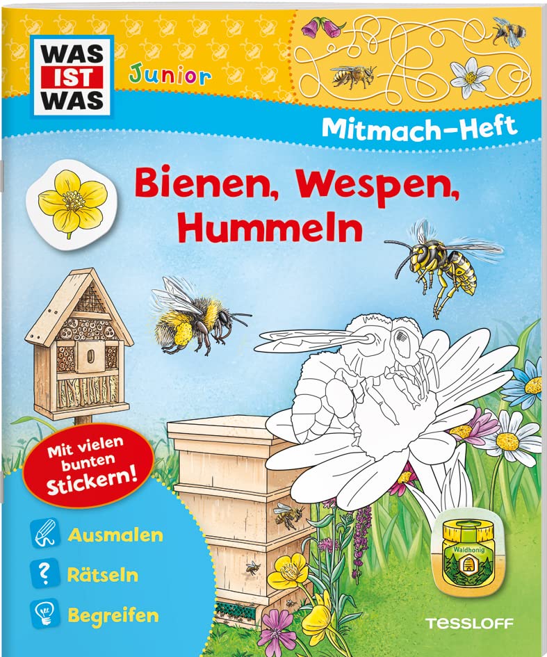 WAS IST WAS Junior Mitmach-Heft Bienen, Wespen, Hummeln (WAS IST WAS Junior Mitmach-Hefte)