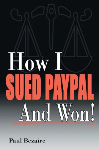 How I Sued PayPal And Won!