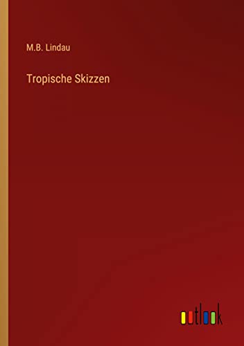Tropische Skizzen