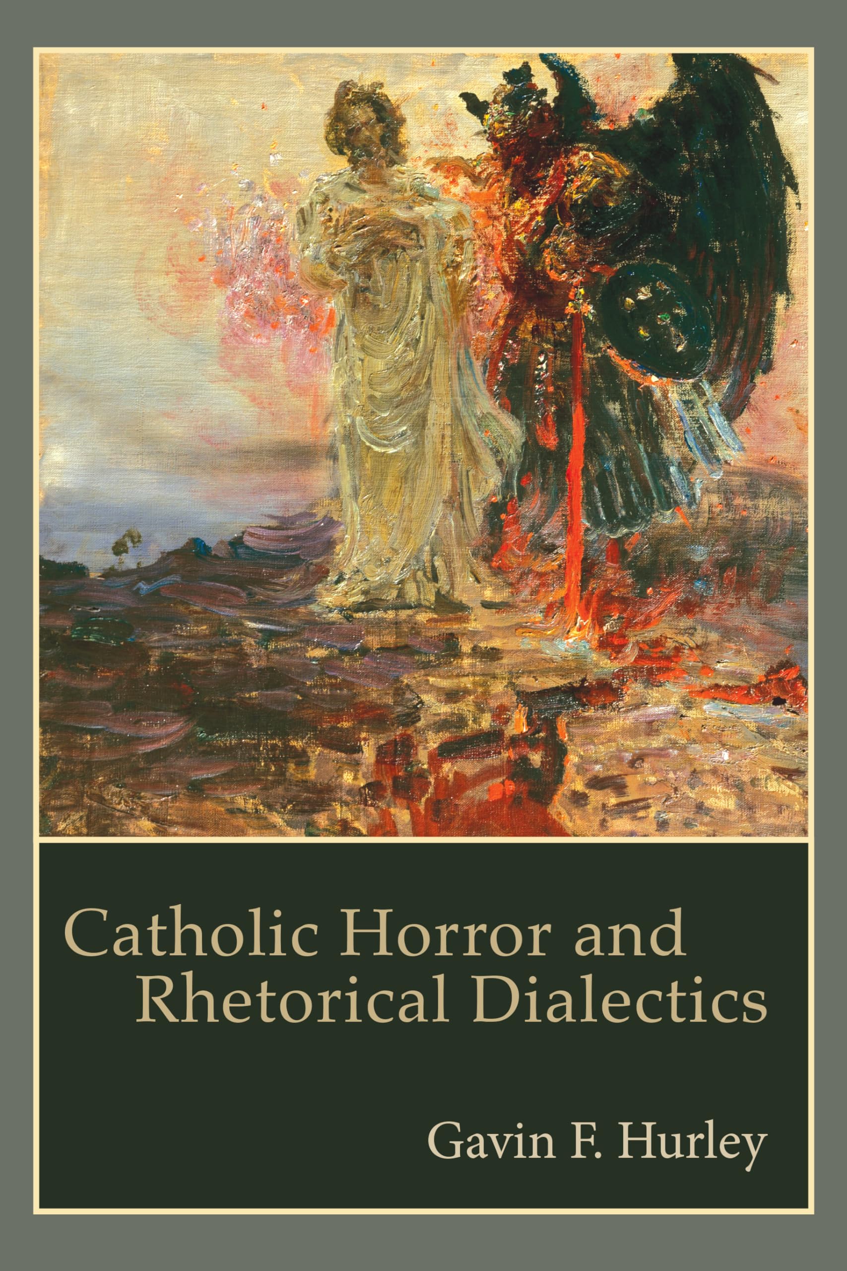 Catholic Horror and Rhetorical Dialectics (Critical Conversations in Horror Studies)