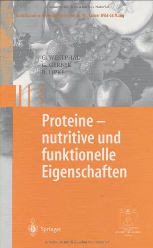 Proteine - nutritive und funktionelle Eigenschaften (Gesunde Ernährung   Healthy Nutrition)