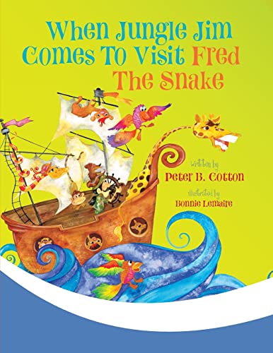 When Jungle Jim Comes to Visit Fred the Snake (Fred the Snake Series, Band 3)