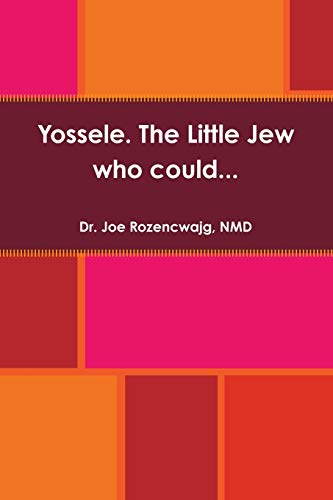 Yossele. The Little Jew who could. . .