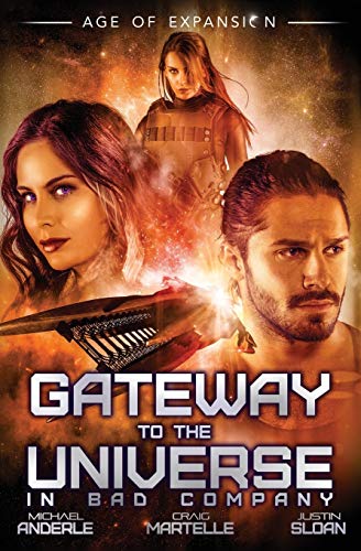 Gateway To The Universe: In Bad Company (The Bad Company, Band 0)
