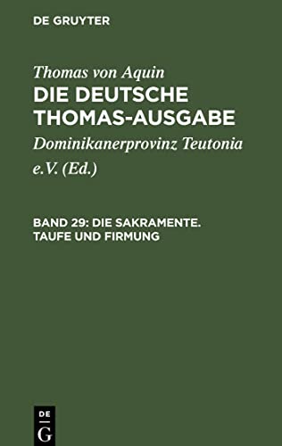 Die deutsche Thomas-Ausgabe, Band 29, Die Sakramente. Taufe und Firmung: III: 60¿72
