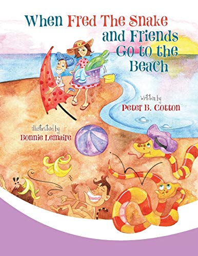 When Fred the Snake and Friends Go to the Beach (Fred the Snake Series, Band 5)