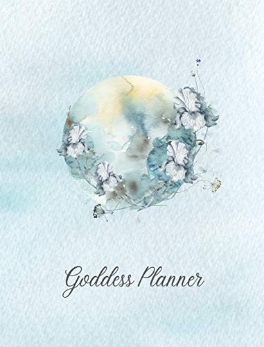 Goddess Planner - Undated Weekly, Monthly 8x 10 with Moon Journal, To-Do Lists, Self-Care and Habit Tracker: Include To-Do Lists, Habit Tracker and Self-Care Check-Lists