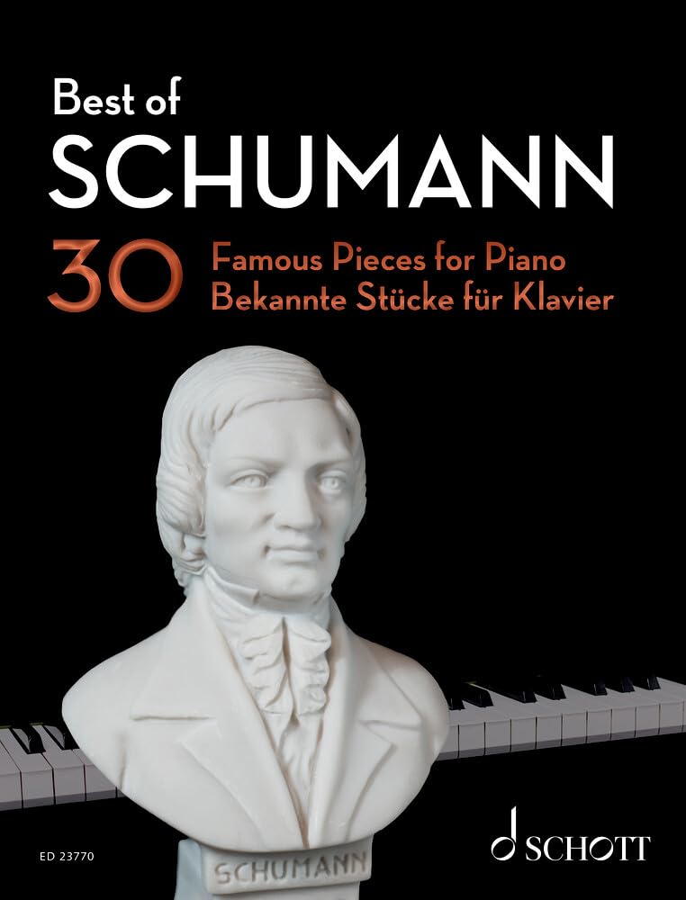 Best of Schumann: 30 bekannte Stücke für Klavier. Klavier. (Best of Classics)