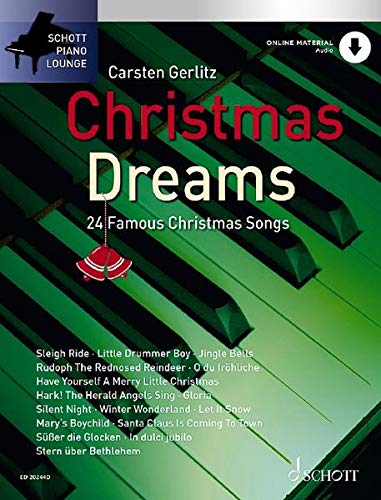 Christmas Dreams: 24 bekannte Melodien. Klavier (Keyboard).: 24 bekannte Melodien. Klavier (Keyboard). Ausgabe mit Online-Audiodatei. (Schott Piano Lounge)