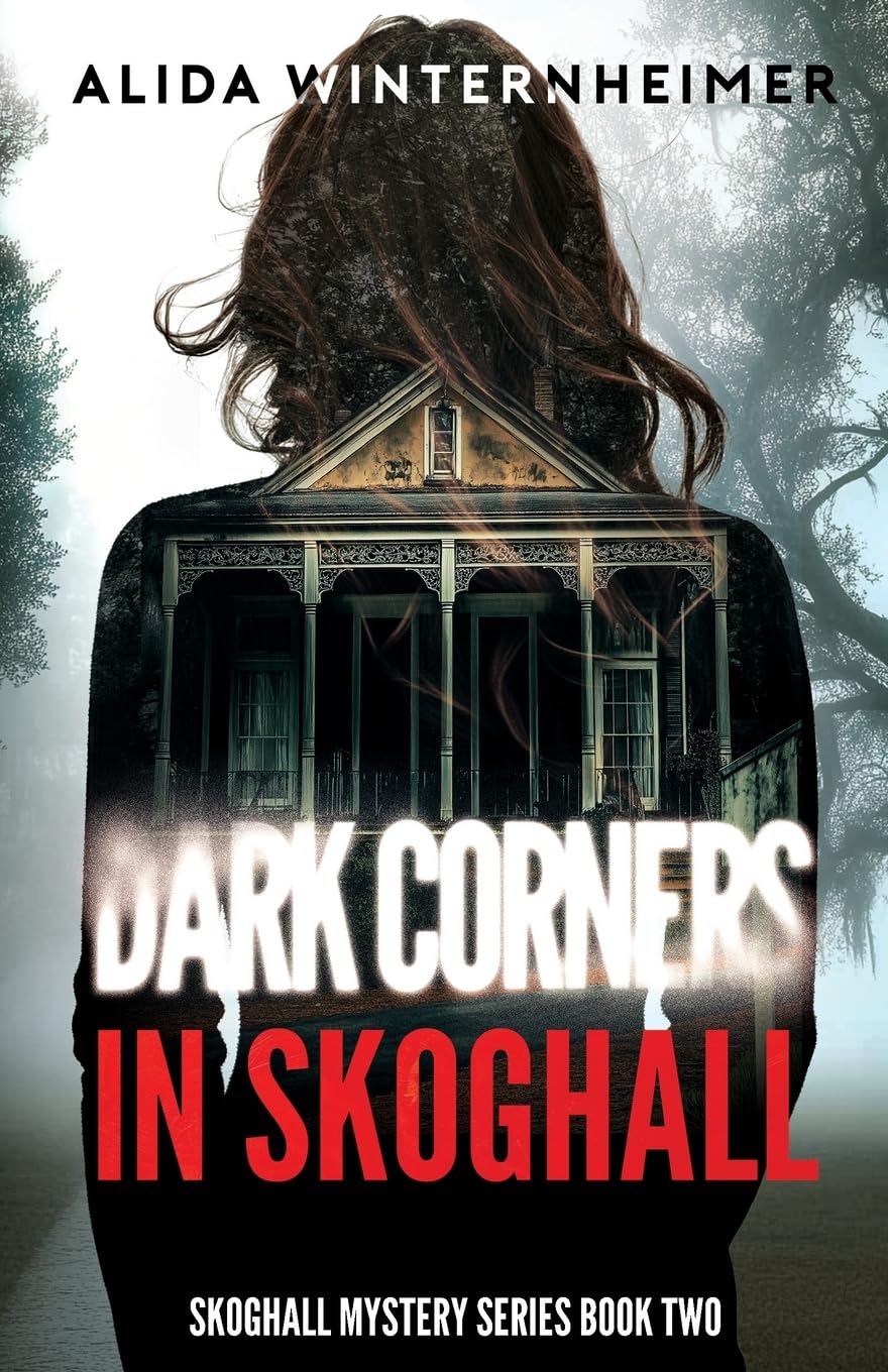 Dark Corners in Skoghall: a ghostly murder mystery (The Skoghall Mystery Series, Band 2)
