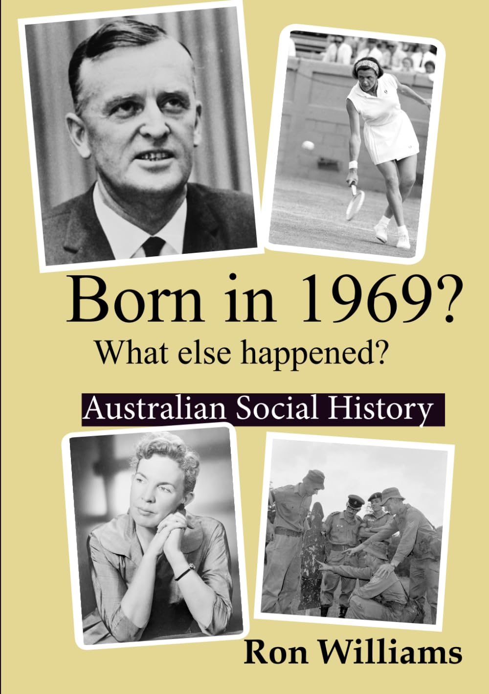 Born in 1969? What else happened? (BORN IN 19XX? WHAT ELSE HAPPENED?, Band 31)