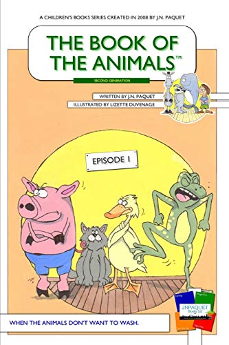 The Book of The Animals - Episode 1 [Second Generation]: When the animals don't want to wash. (The Book of The Animals - Second Generation, Band 1)