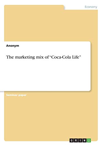 The marketing mix of Coca-Cola Life
