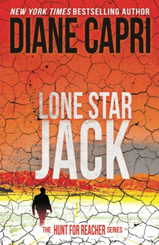 Lone Star Jack: Hunting Lee Child’s Jack Reacher: The Hunt for Jack Reacher Series