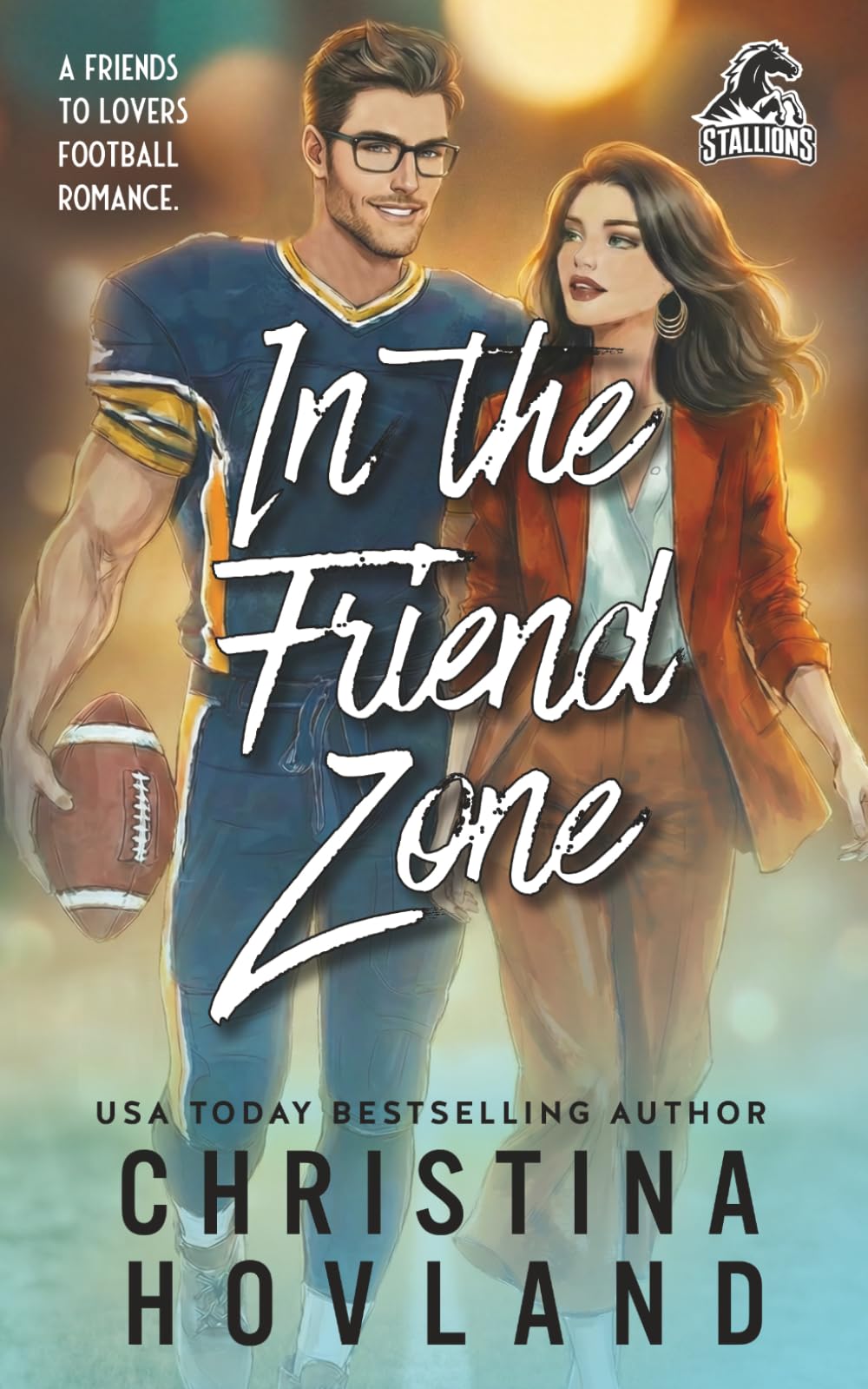 In the Friend Zone: A friends to lovers football romance.: A Friends to Lovers Romance. (Mile High Stallions, Band 2)