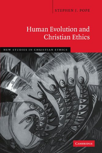 Human Evolution and Christian Ethics (New Studies in Christian Ethics, Band 28)