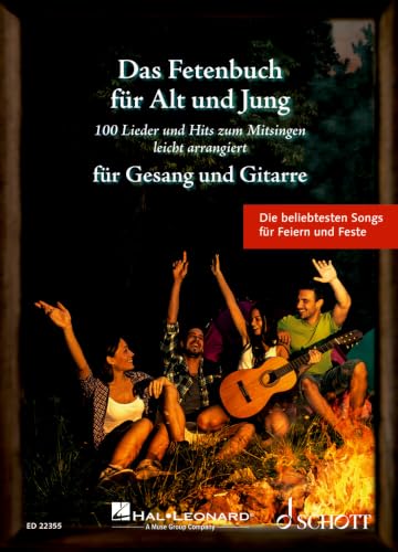 Das Fetenbuch für Alt und Jung: 100 Lieder und Hits zum Mitsingen, leicht arrangiert für Gesang und Gitarre. Gesang und Gitarre. Liederbuch. (Liederbücher für Alt und Jung)
