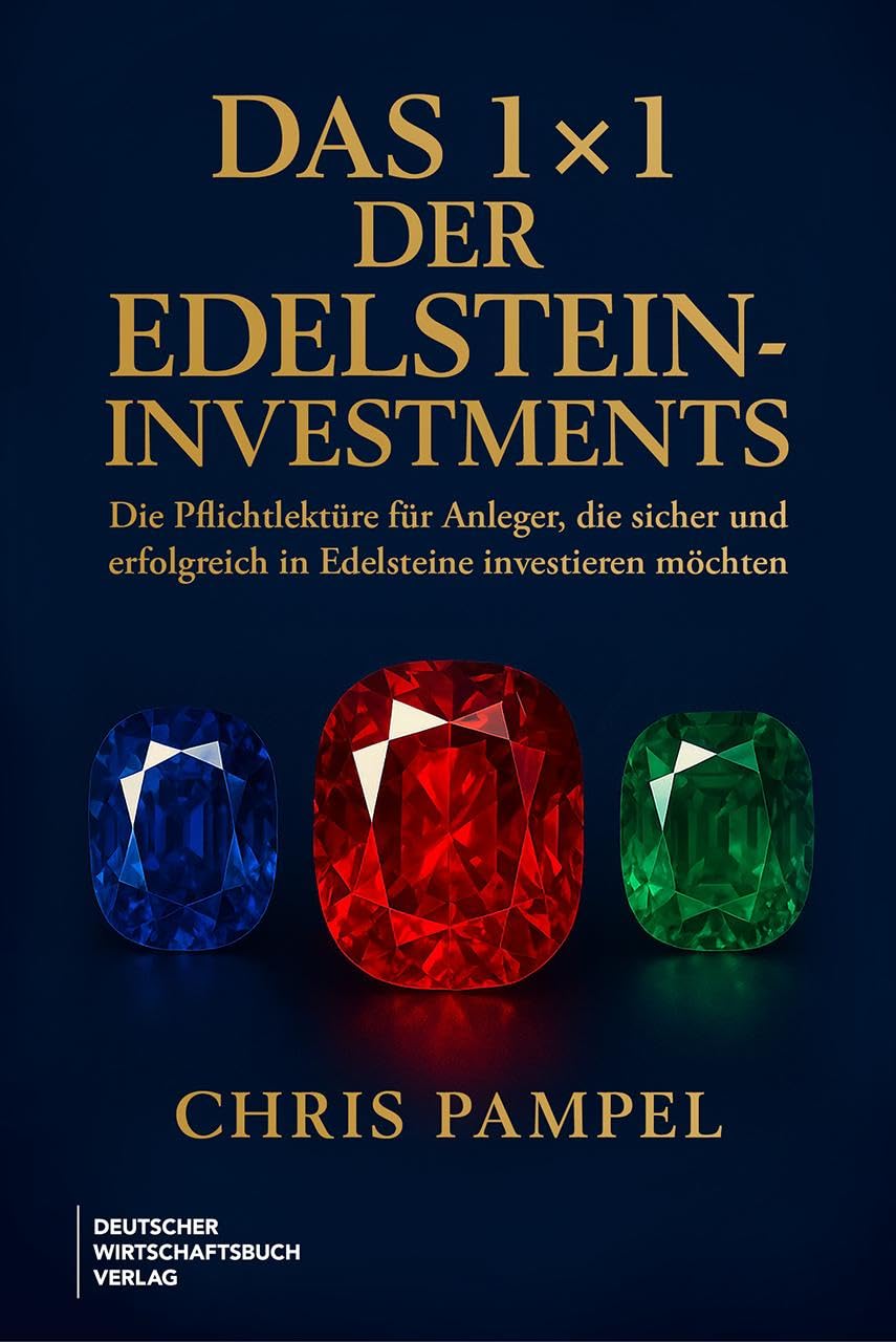 Das 1x1 der Edelstein-Investments: Die Pflichtlektüre für Anleger, die sicher und erfolgreich in Edelsteine investieren möchten. Sicher investieren in Rubine, Saphire & Smaragde.