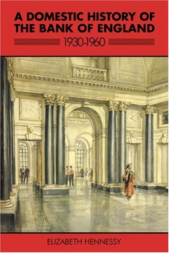 Bank of England: A Domestic History