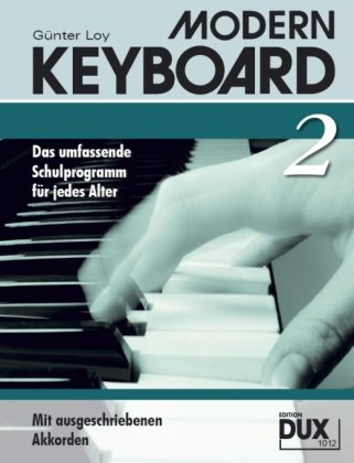 MODERN KEYBOARD. Instrumentalschule für Keyboard. Das umfassende Schulprogramm für jedes Alter: Modern Keyboard 2: BD 2