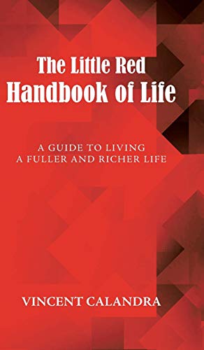 The Little Red Handbook of Life: A Guide to Living a Fuller and Richer Life